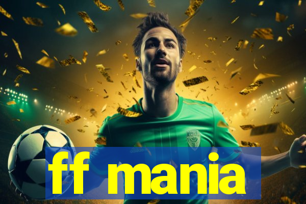 ff mania